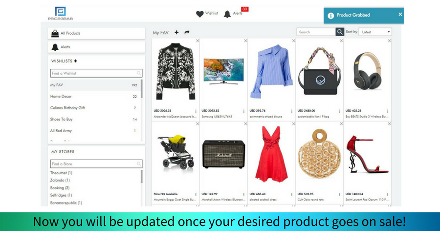 You will be automatically notified via email whenever your desired products goes on sale!